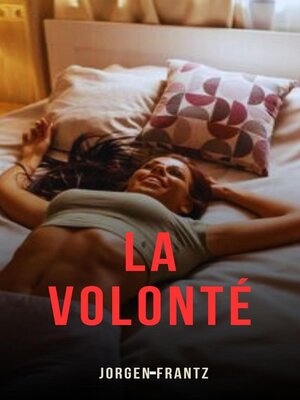cover image of La volonté